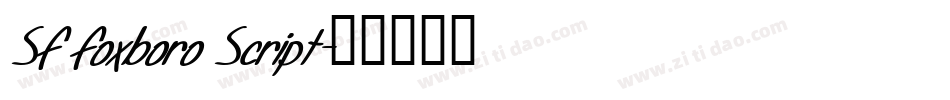SF Foxboro Script字体转换